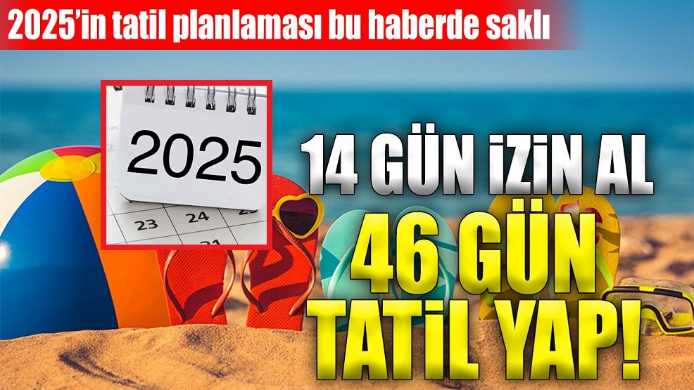 2025 yılında kaç gün tatil var?