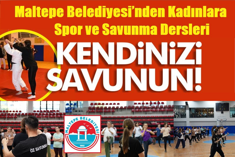 Maltepe Belediyesi’nden kadınlara spor ve savunma dersleri