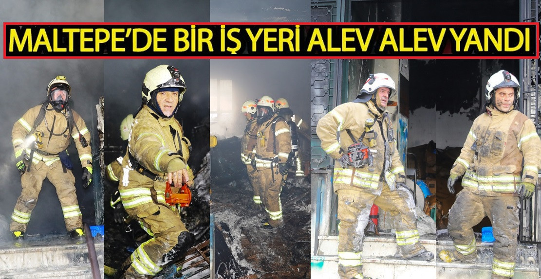 Maltepe'de bir iş yeri alev alev yandı