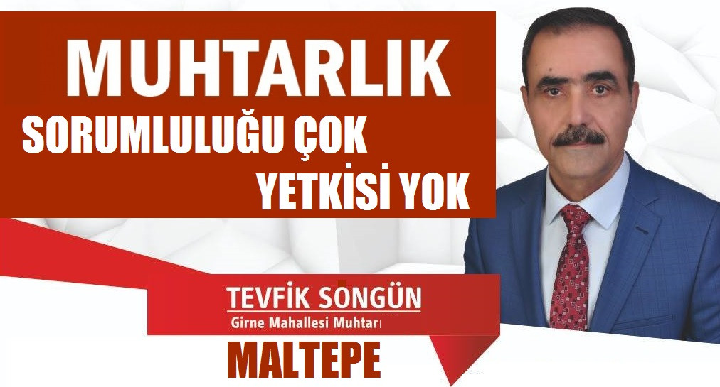 MUHTARIN SORUMLULUĞU ÇOK YETKİSİ YOK