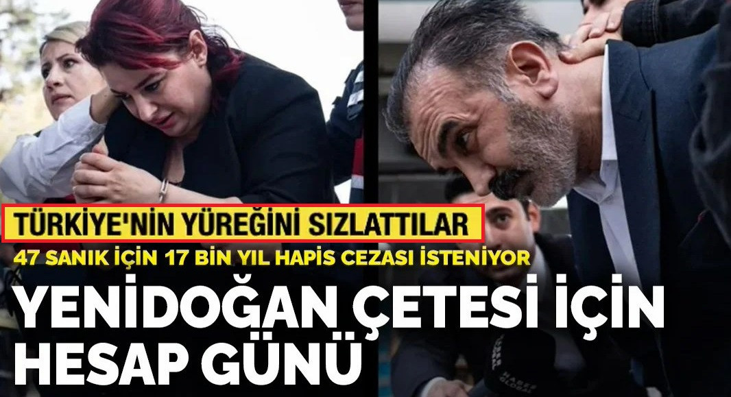 Yenidoğan çetesi için hesap günü